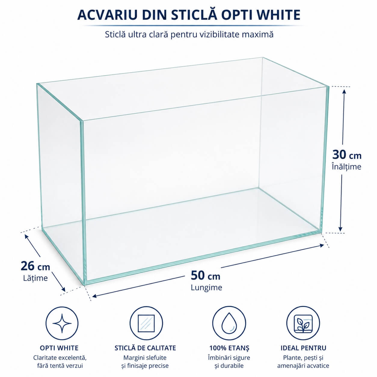 Acvariu sticla pesti exotici OptiWhite 39 Litri, 50x26x30 cm 2 Dimensiuni acvariu OptiWhite 50 x 26 x 30 cm din sticla ultraclara